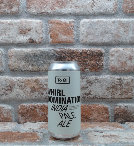 To Øl Whirl Domination IPA - 44 CL