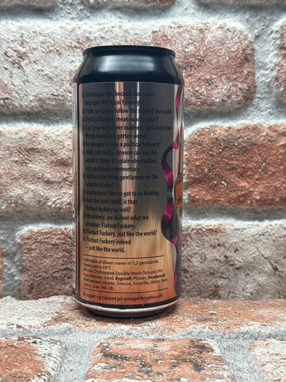 Amager Bryghus Flatout Fuckery IPA - 44 CL