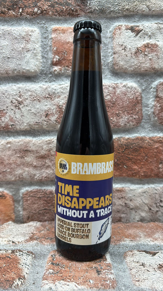 BramBrass Time Disappears Without A Trace - Buffalo Trace BA Stout - 33 CL - House of Beers Uden